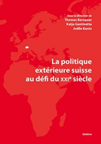 La politique extérieure suisse au défi du XXIe siècle