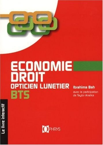 Economie-Droit BTS opticien lunetier - Le livre interactif