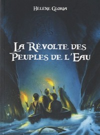 La Révolte des Peuples de l'Eau