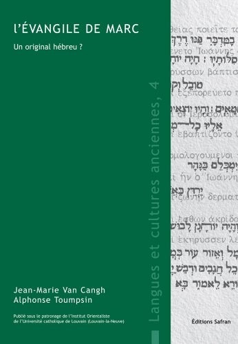 L'Évangile de Marc. Un original hébreu ?