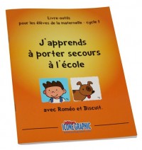 Livre-outil J'apprends à porter secours à l'école (Maternelle/Cycle 1)