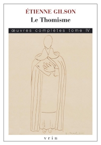 Le Thomisme: (Œuvres complètes, tome IV)
