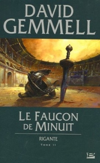 Rigante, tome 2 : Le Faucon de Minuit