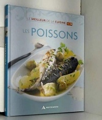 Le meilleur de la cuisine - Les poissons