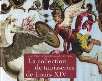 La collection de tapisseries de Louis XIV