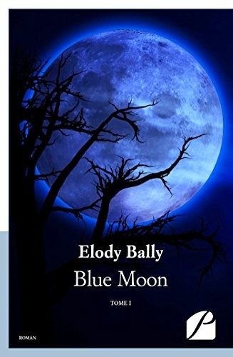 Blue Moon: Tome I