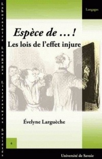 Espèce de. ! : Les lois de l'effet injure