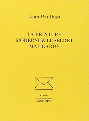 La peinture moderne & le secret mal gardé [9782905657862]