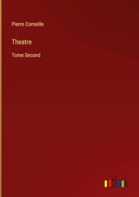 Theatre: Tome Second