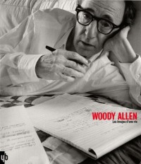 Woody Allen : Les images d'une vie