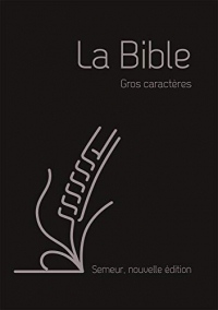 La Bible version Semeur 2015 avec gros caractères, couverture souple noire, tranche argentée