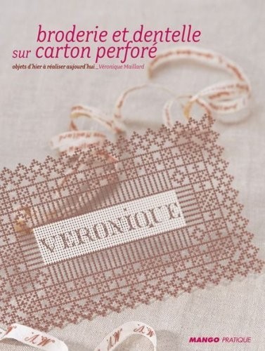 Broderie et dentelle sur carton perforé