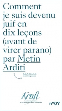 Comment je suis devenu Juif en dix leçons (avant de virer parano)