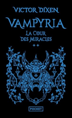 Vampyria - Livre 2 : La Cour des Miracles