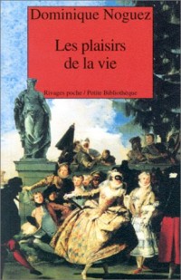 Les Plaisirs de la vie