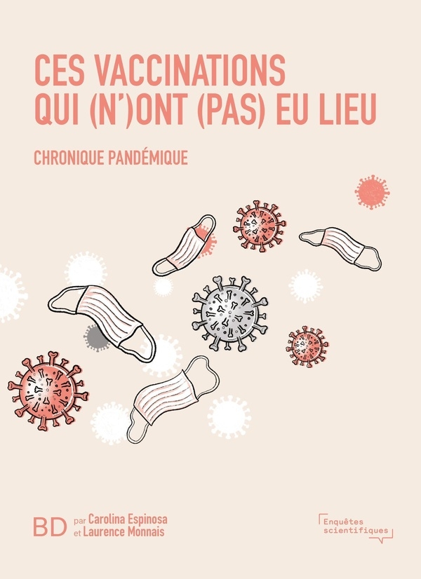 Ces vaccinations qui (n')ont (pas) eu lieu: Chronique pandémique