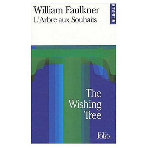 L'Arbre aux Souhaits : The Wishing Tree (French and English Bilingual Edition) [9780785924746]
