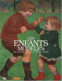Les enfants modèles : De Claude Renoir à Pierre Arditi