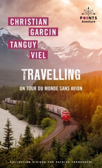 Travelling: Un tour du monde sans avion