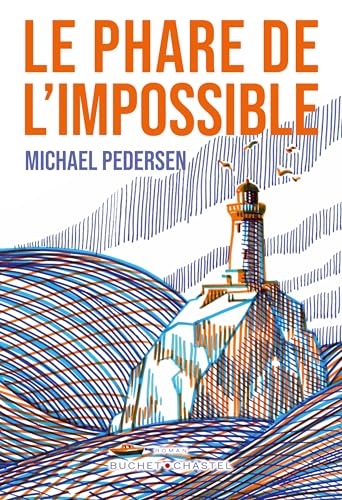 Le phare de l impossible