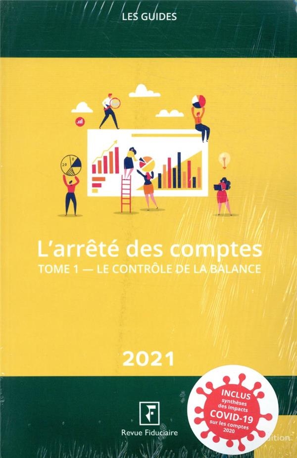 L'arrêté des comptes : Pack en 2 volumes : Tome 1, Le contrôle de la balance ; Tome 2 : Comptes annuels et déclarations fiscales