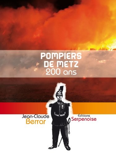 Pompiers de Metz - 200 ans