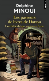 Les passeurs de livres de Daraya [Poche]