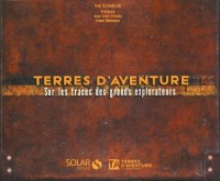 Terres d'aventure - Sur les traces des grands explorateurs