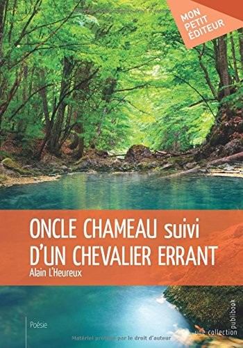 Oncle chameau suivi d'Un chevalier errant