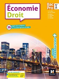 Ressources plus - ECONOMIE-DROIT 1re Bac Pro - Éd. 2017 - Manuel élève