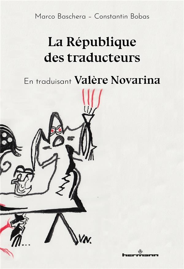 La république des traducteurs: En traduisant Valère Novarina