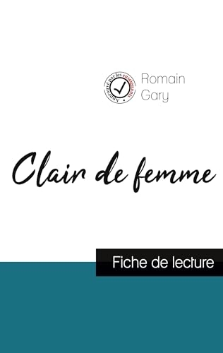 Clair de femme de Romain Gary (fiche de lecture et analyse complète de l'oeuvre)