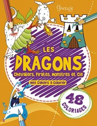 Les dragons, chevaliers, pirates, monstres & cie