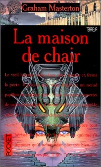 La maison de chair