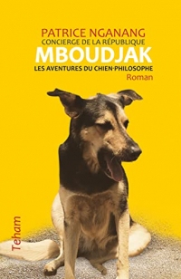 Mboudjak: ou les aventures du chien-philosophe