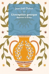 L'exception grecque: Repensez la Grèce
