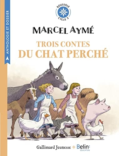 3 Contes du chat perché de Marcel Aymé: Boussole cycle 3