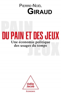 Du pain et des jeux: Une économie politique des usages du temps