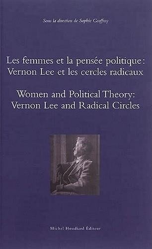 Les Femmes et la Pensee Politique : Vernon Lee et les Cercles Radicaux