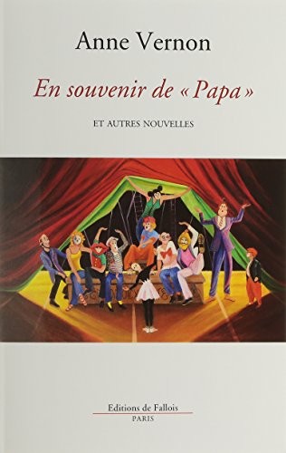 En souvenir de Papa et autres nouvelles [366 Nouvelles]