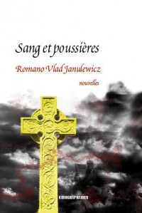 Sang et Poussieres