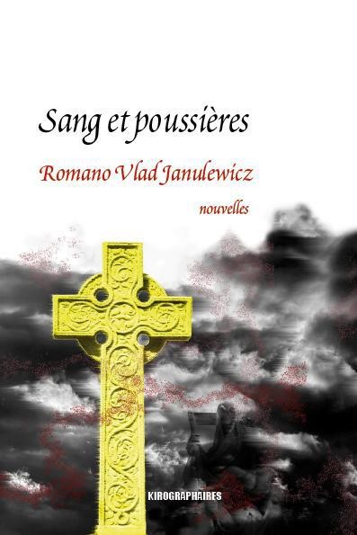 Sang et Poussieres