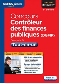 Concours Contrôleur des finances publiques (DGFIP) - Tout-en-un - Catégorie B - Concours 2016-2017