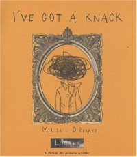 I've Got a Knack : Edition en langue anglaise