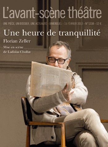 L'Avant-scène théâtre, N° 1338, 15 février : Une heure de tranquillité