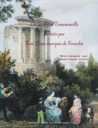 Les jardins d'Ermenonville racontés par René Louis marquis de Girardin