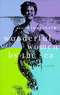 Wonderful Women by the Sea: A Novel