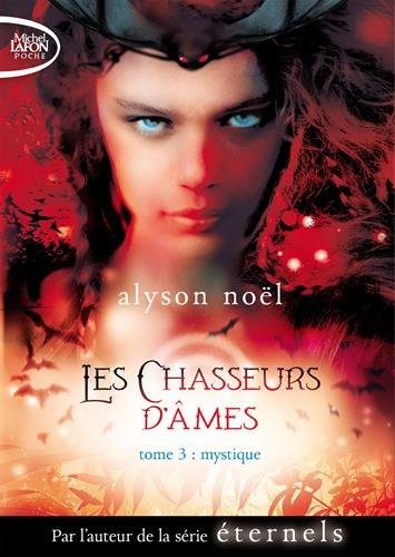 Les chasseurs d'âmes - tome 3 Mystique (03)