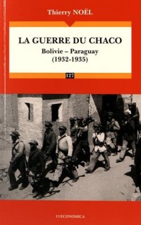 Guerre du Chaco (1932-1935) (la)