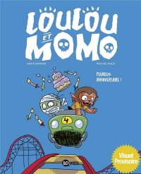 Loulou et Momo, Tome 01: Peureux anniversaire !